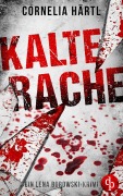 Cover-Bild zum Titel 'Kalte Rache' von 'Cornelia Härtl'