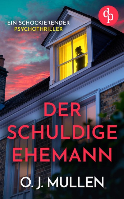 Der schuldige Ehemann - O. J. Mullen
