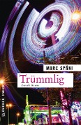 Cover-Bild zum Titel 'Trümmlig' von 'Marc Späni'