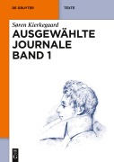 Cover-Bild zum Titel 'Søren Kierkegaard: Ausgewählte Journale. Band 1' von 'Søren Kierkegaard'