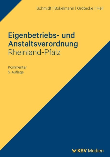 Eigenbetriebs- und Anstaltsverordnung Rheinland-Pfalz - Klaus Schmidt, Heiko Bokelmann, Markus Grötecke, Jochen Hell