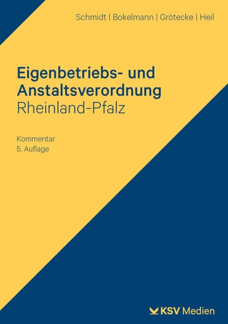 Eigenbetriebs- und Anstaltsverordnung Rheinland-Pfalz - Klaus Schmidt, Heiko Bokelmann, Markus Grötecke, Jochen Hell