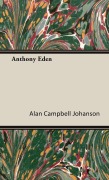 Cover-Bild zum Titel 'Anthony Eden' von 'Alan Campbell Johanson'