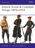 Cover-Bild zum Titel 'French Naval & Colonial Troops 1872-1914' von 'René Chartrand'