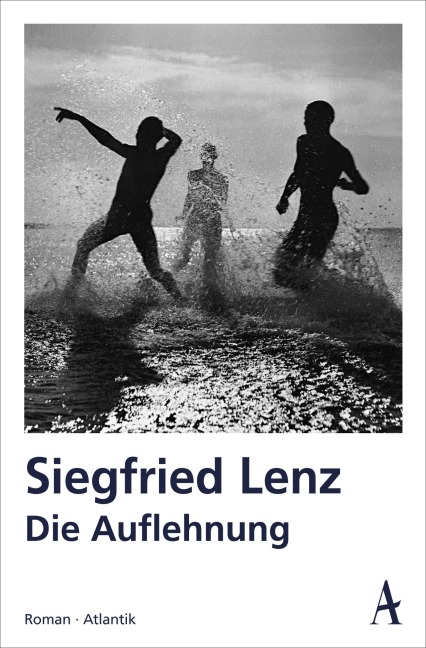 Die Auflehnung - Siegfried Lenz