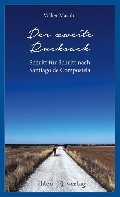 Der zweite Rucksack - Volker Masuhr