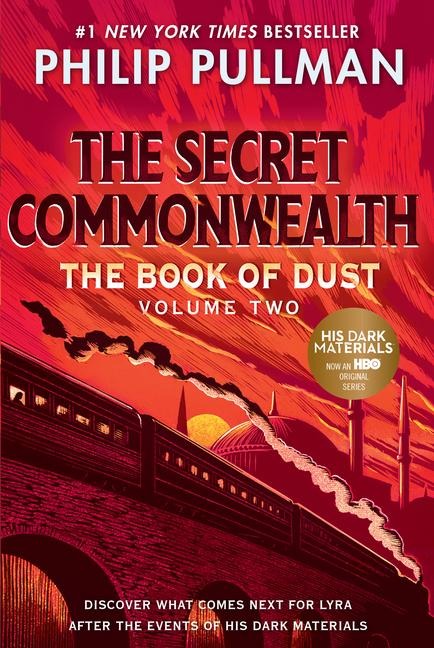 The Book of Dust: The Secret Commonwealth - Philip Pullman