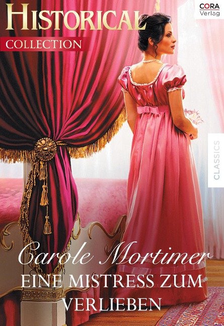 Eine Mistress zum Verlieben - Carole Mortimer