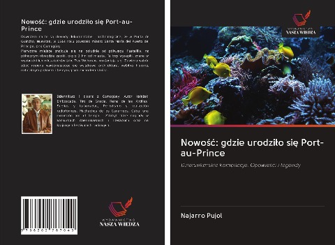 Nowo¿¿: gdzie urodzi¿o si¿ Port-au-Prince - Najarro Pujol