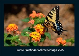 Cover-Bild zum Titel 'Bunte Pracht der Schmetterlinge 2027 Fotokalender DIN A4' von 'Tobias Schmitt, Kevin Heber'