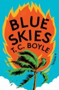 Cover-Bild zum Titel 'Blue Skies' von 'T C Boyle'