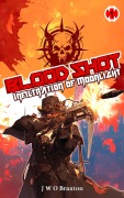 Cover-Bild zum Titel 'Blood Shot: Infiltration of Moonlight' von 'Jack Braxton'