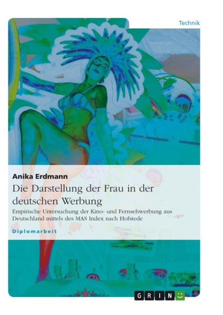 Die Darstellung der Frau in der deutschen Werbung - Anika Erdmann