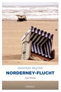 Cover-Bild zum Titel 'Norderney-Flucht' von 'Manfred Reuter'