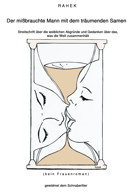 Der mißbrauchte Mann mit dem träumenden Samen - Null Rahek