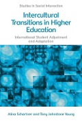 Cover-Bild zum Titel 'Intercultural Transitions in Higher Education' von 'Alina Schartner, Tony Johnstone Young'