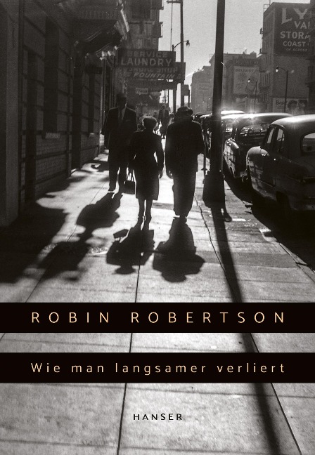 Wie man langsamer verliert - Robin Robertson