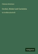 Cover-Bild zum Titel 'Gockel, Hinkel und Gackeleia' von 'Clemens Brentano'