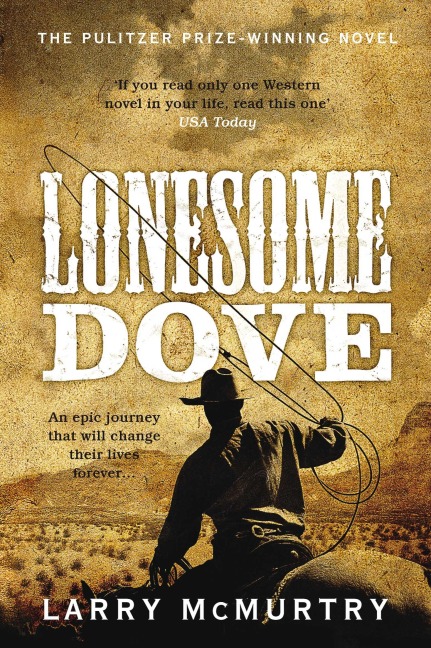 Lonesome Dove - Larry Mcmurtry