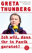Cover-Bild zum Titel 'Ich will, dass ihr in Panik geratet!' von 'Greta Thunberg'