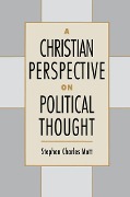 Cover-Bild zum Titel 'A Christian Perspective on Political Thought' von 'Stephen Charles Mott'