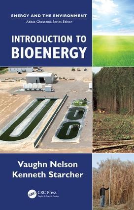 Introduction to Bioenergy - Vaughn C Nelson, Kenneth L Starcher