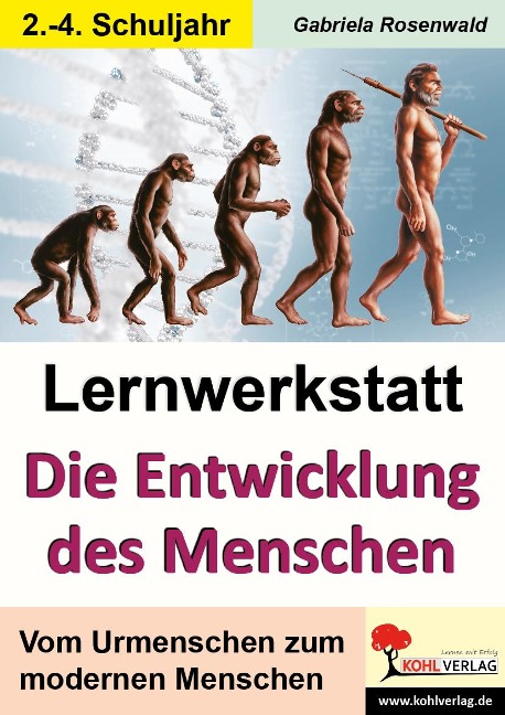 Lernwerkstatt Die Entwicklung des Menschen - Gabriela Rosenwald