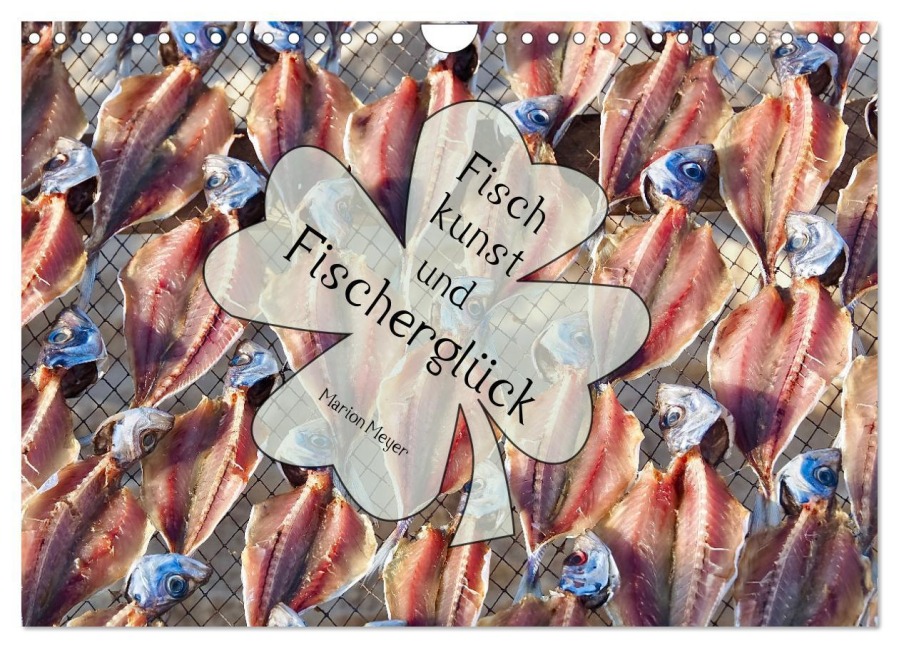 Fischkunst und Fischerglück (Wandkalender 2026 DIN A4 quer), CALVENDO Monatskalender - Marion Meyer - Stimmungsbilder1