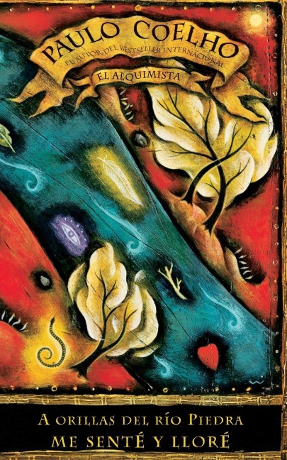 By the River Piedra I Sat Down and Wept - Paulo Coelho