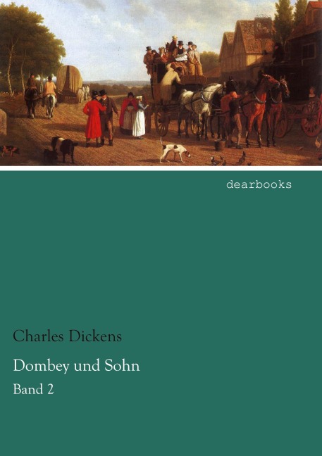 Dombey und Sohn - Charles Dickens