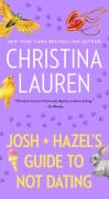 Cover-Bild zum Titel 'Josh and Hazel's Guide to Not Dating' von 'Christina Lauren'