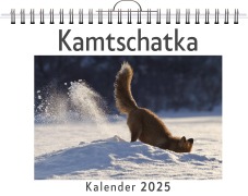 Cover-Bild zum Titel 'Kamtschatka - (Wandkalender 2025, Kalender DIN A4 quer, Monatskalender im Querformat mit Kalendarium, das perfekte Geschenk)' von 'Sophia Schäfer'