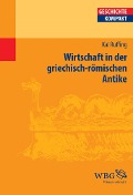 Cover-Bild zum Titel 'Wirtschaft in der griechisch-römischen Antike' von 'Kai Ruffing'