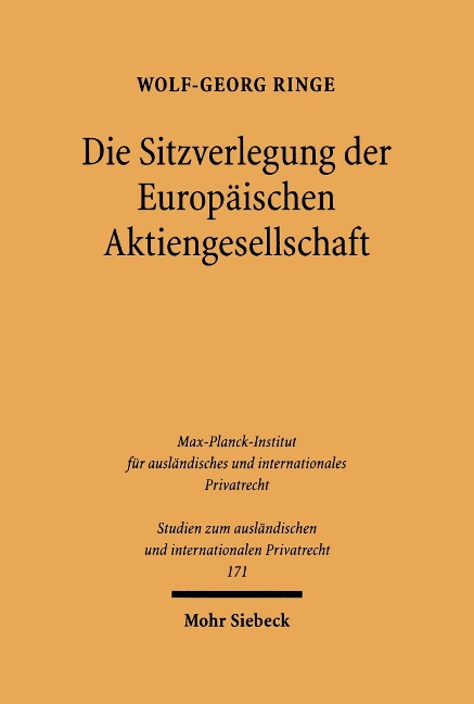 Die Sitzverlegung der Europäischen Aktiengesellschaft - Wolf-Georg Ringe