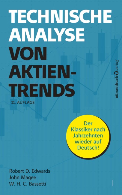 Technische Analyse von Aktientrends - Robert D. Edwards, John Magee, W. H. C. Bassetti
