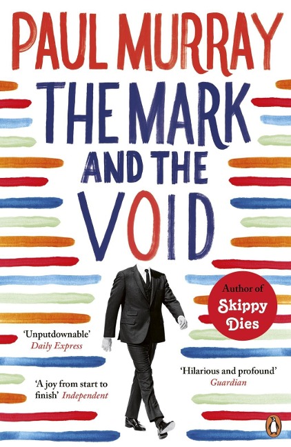 The Mark and the Void - Paul Murray