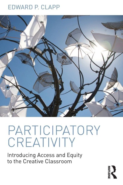 Participatory Creativity - Edward P. Clapp
