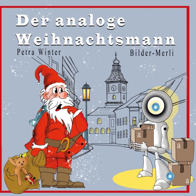 Der analoge Weihnachtsmann - Petra Winter