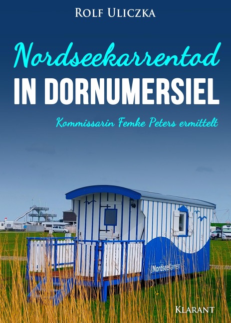Nordseekarrentod in Dornumersiel. Ostfrieslandkrimi - Rolf Uliczka