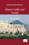 Cover-Bild zum Titel 'Athens Größe und Verfall' von 'Edward Lytton Bulwer'