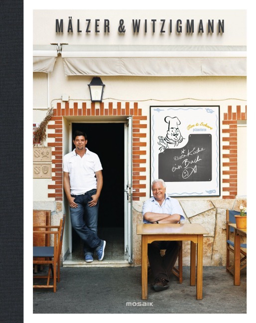 Mälzer & Witzigmann - - Tim Mälzer, Eckart Witzigmann