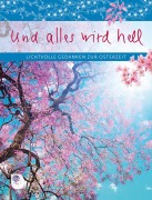 Cover-Bild zum Titel 'Und alles wird hell' von ''