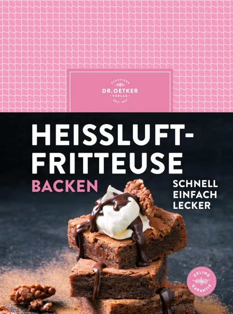 Heißluftfritteuse backen - Oetker Verlag