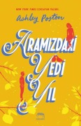 Cover-Bild zum Titel 'Aramizdaki Yedi Yil' von 'Ashley Poston'