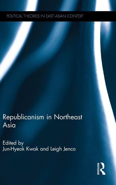Republicanism in Northeast Asia - 