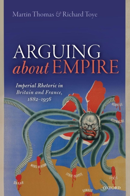 Arguing about Empire - Martin Thomas, Richard Toye