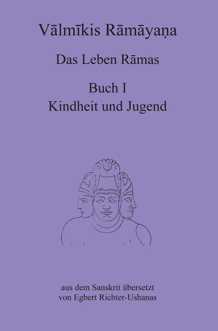 Valmikis Ramayana, Das Leben Ramas - 