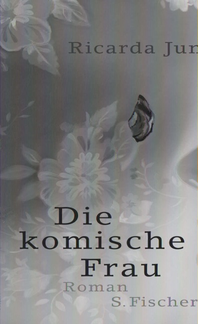 Die komische Frau - Ricarda Junge