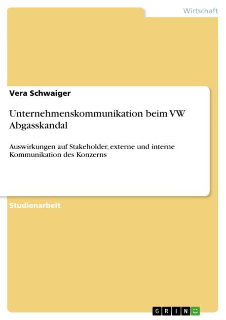 Unternehmenskommunikation beim VW Abgasskandal - Vera Schwaiger