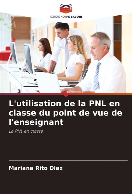 L'utilisation de la PNL en classe du point de vue de l'enseignant - Mariana Rito Díaz